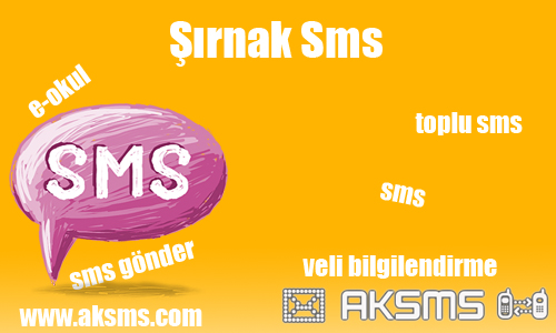 Şırnak sms,okul sms,e-okul sms,şirket sms,şırnak toplu sms